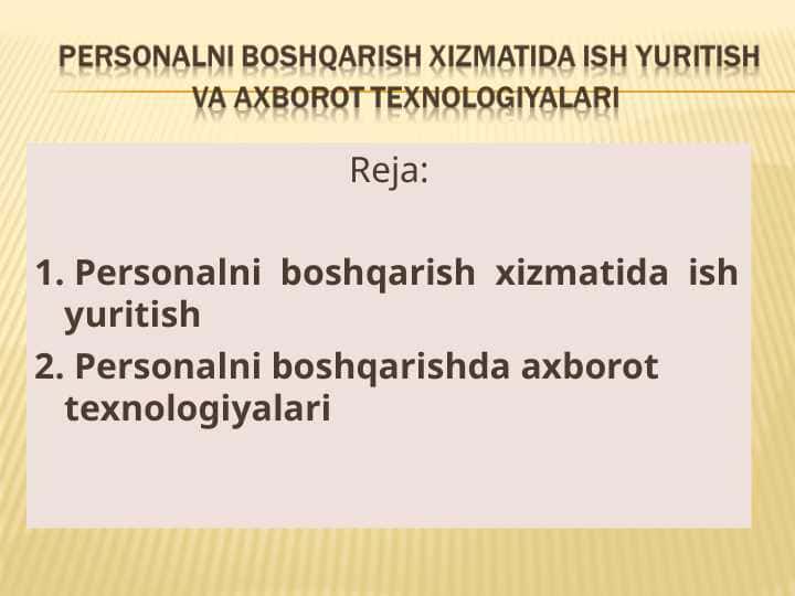 PErsonalni boshqarish xizmatida ish yuritish va axborot texnologiyalari