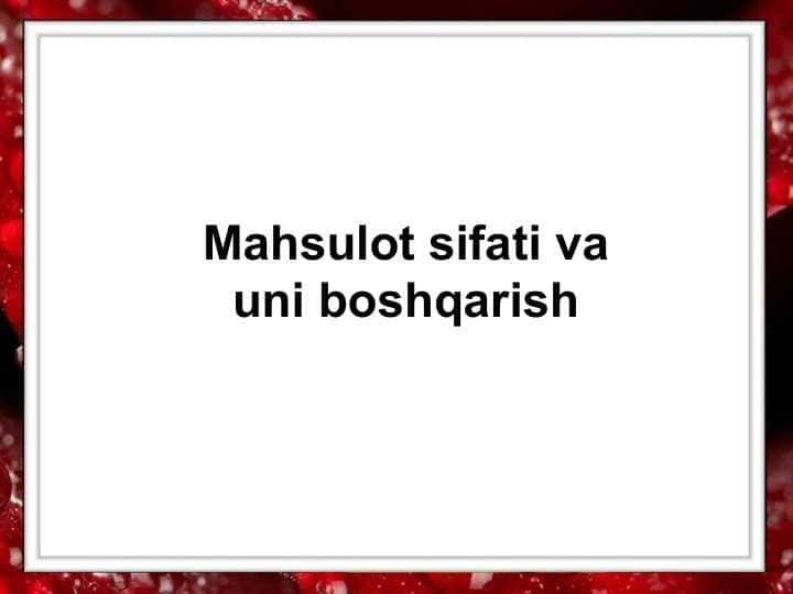 Mahsulot sifati va uni boshqarish