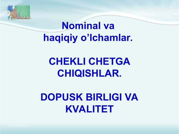 Nominal va haqiqiy o’lchamlar. 1
