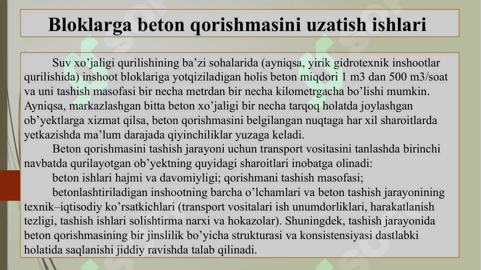 Bloklarga beton qorishmasini uzatish ishlarini qurilmalar, moslamalar va maxsus mashinalar qo’llab mexanizatsiyalash 2