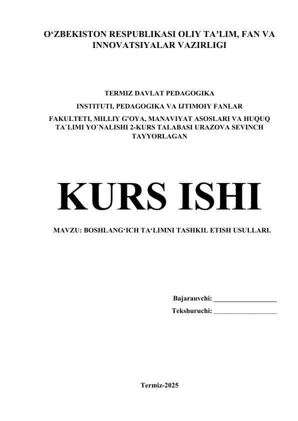 BOSHLANG‘ICH TA‘LIMNI TASHKIL ETISH USULLARI. 1