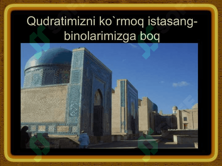 TEMUR VA TEMURIYLAR DAVRI ME’MORCHILIGI 8