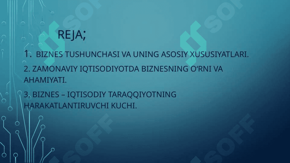 Zamonaviy iqtisodiyotda biznes va u bilan bogʻliq faoliyatning ahamiyati 2