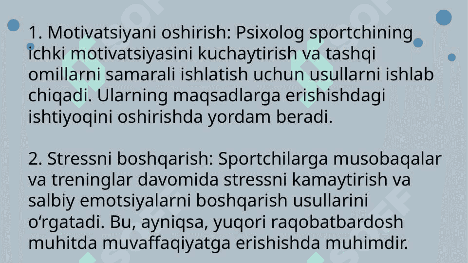 Sport psixologining sportdagi roli va ahamiyati 4
