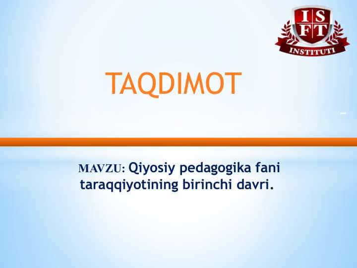Qiyosiy pedagogika fani taraqqiyotining birinchi davri