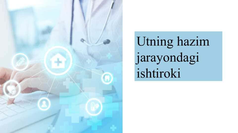 O'tning hazim jarayondagi ishtiroki 1
