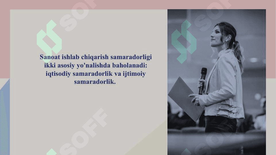 Sanoatda ishlab  chiqarishning iqtisodiy va ijtimoiy samaradorligi 3