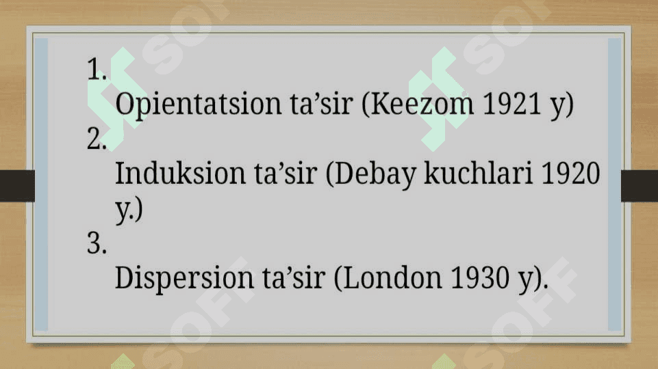 Molekulalar aro ta’sir va ularning turlari 5