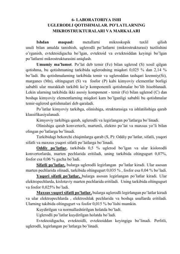 UGLERODLI QOTISHMALAR. PO’latlarning mikrostrukturalari va markalari