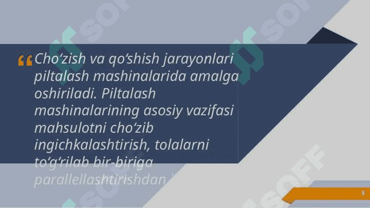 Piltalash mashinalari, cho'zish asboblari. Piltalash mashinasining vazifasi, tuzilishi va ishlashi. 3