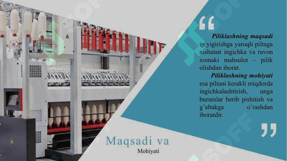 Pilik tayyorlashning maqsadi va mohiyati. Piliklash mashinalarining turlari. 4