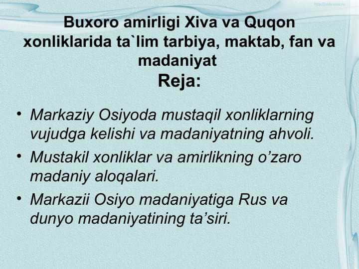 Buxoro amirligi Xiva va Quqon xonliklarida ta`lim tarbiya, maktab, fan va madaniyat