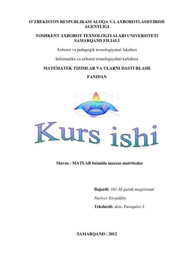 Matlab dasturi yordamida bir o'lchovli issiqlik o'tkazuvchanlik tenglamasini taqribiy yechish.