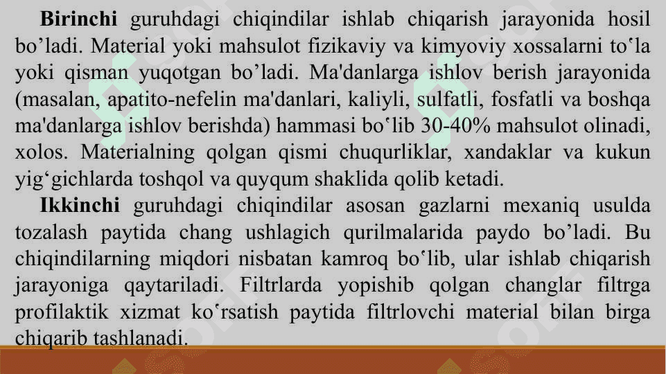 CHIQINDILARNI HOSIL BO’LISH MANBALARI VA SABABLARI, ULARNING SINFLANISHI 4
