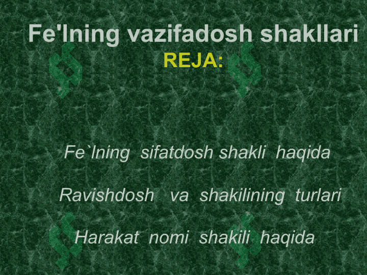 Fe'lning vazifadosh shakllari 2