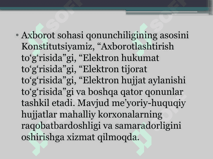 O‘zbekistonda axborot kommunikatsiya sohasini rivojlantirishdagi asosiy yo‘nalishlari, amaldagi qonunlar, O‘zbekiston Respublikasi Prezidenti farmonlari va Vazirlar Maxkamasining qarorlari. 8