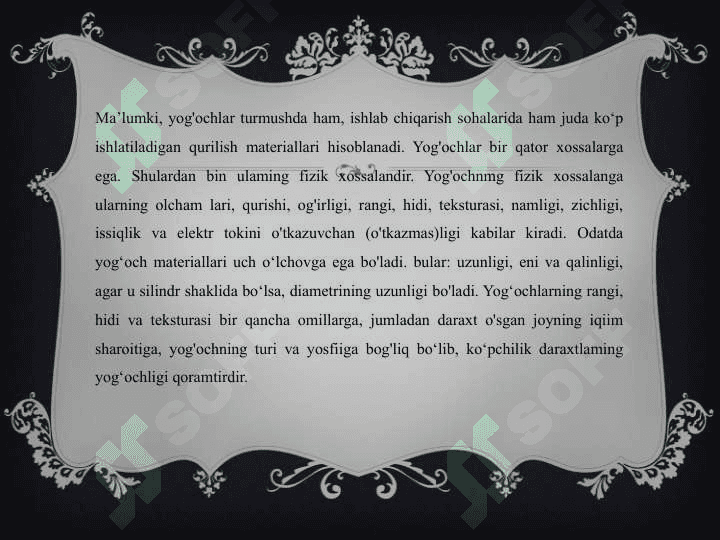Yog’och haqida ma’lumot. 7