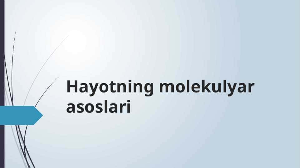 Hayotning molekulyar asoslari 1