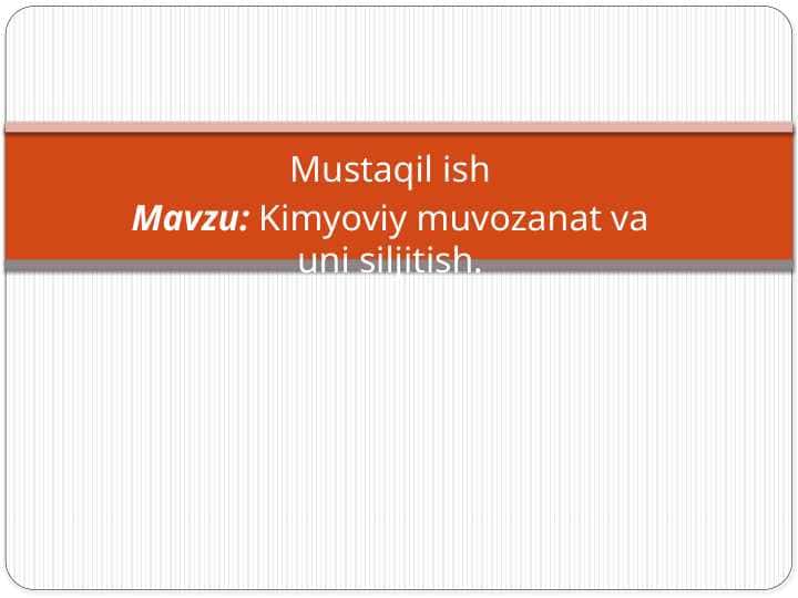 Kimyoviy muvozanat va uni siljitish 1