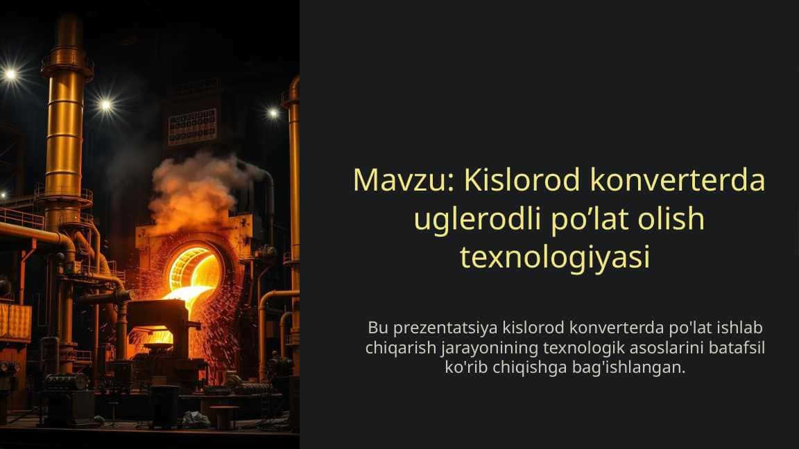 Kislorod konverterda uglerodli po’lat olish texnologiyasi 1