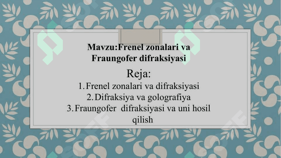 Frenel zonalari va froungofer difraksiyasi 2