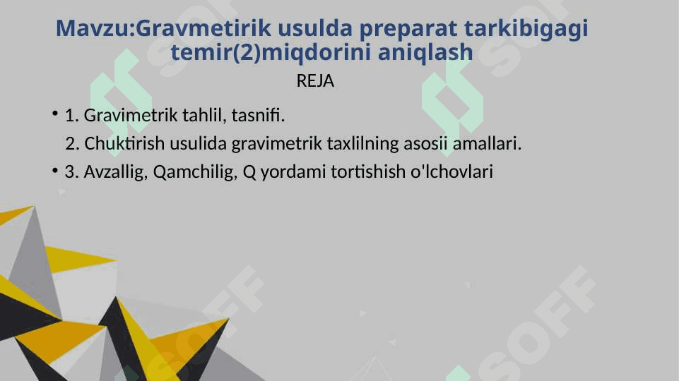 Gravmetirik usulda preparat tarkibigagi temir 2 miqdorini aniqlash 2