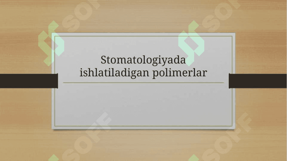 Stomatologik polimerlar 2