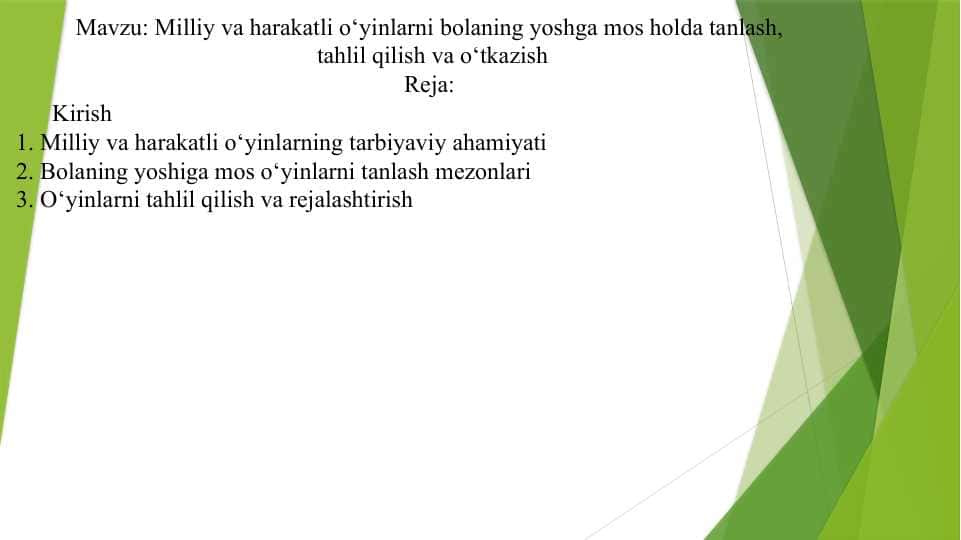 Milliy va harakatli o‘yinlarni bolaning yoshga mos holda tanlash,