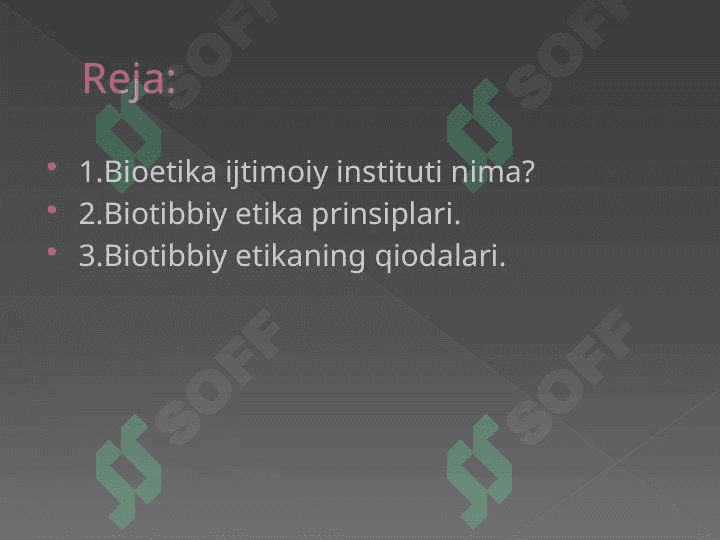 Bioetika ijtimoiy institut sifatida.Biotibbiy etikaning prinsiplari va qoidalari. 3