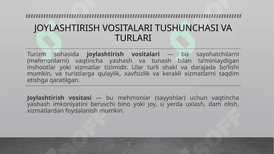 Turizm sohasida joylashtirish vositalariga qo‘yiladigan talablar 3