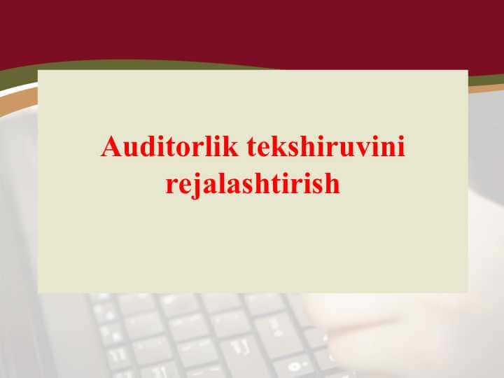 Auditorlik tekshiruvini rejalashtirish