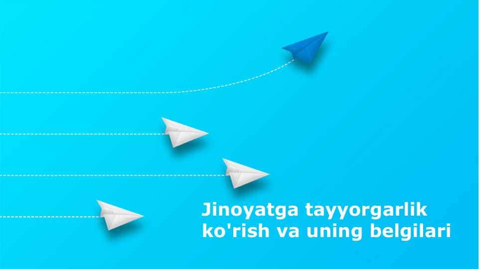Jinoyatga tayyorgarlik ko'rish va uning belgilari