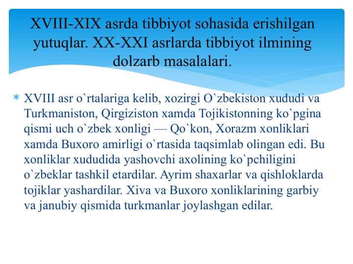 XVIII-XIX asrda tibbiyot sohasida erishilgan yutuqlar. XX-XXI asrlarda tibbiyot ilmining dolzarb masalalari.