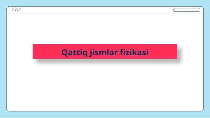 Qattiq jismlar fizikasi 1