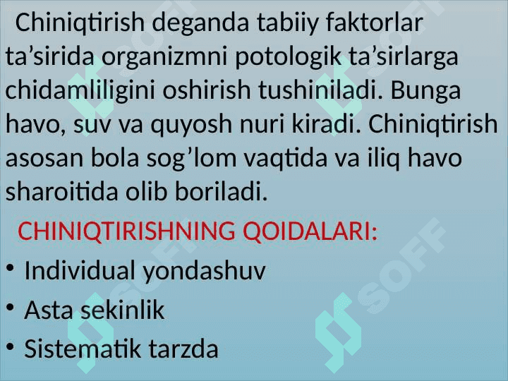 Organizmni chiniqtirish usullari. Akseleratsiya 2