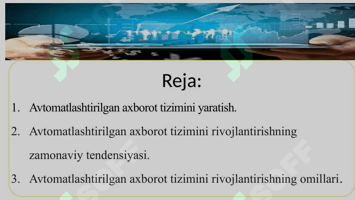 Avtomatlashtirilgan axborot tizimini yaratish va rivojlantirishning zamonaviy tendensiyasi va omillari 2