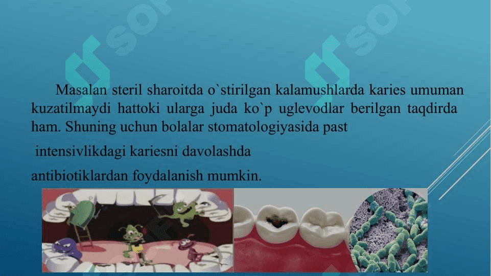 Kariyes kelib chiqishida mikroorganizmlarning ro’li . O’g’iz bo’shlig’ida kariyesogen muhit 4