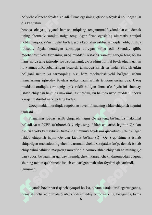 Raqobatlashuvchi firma va tarmoqning uzoq muddatli oraliqdagi muvozanati va tarmoq taklifi. 6
