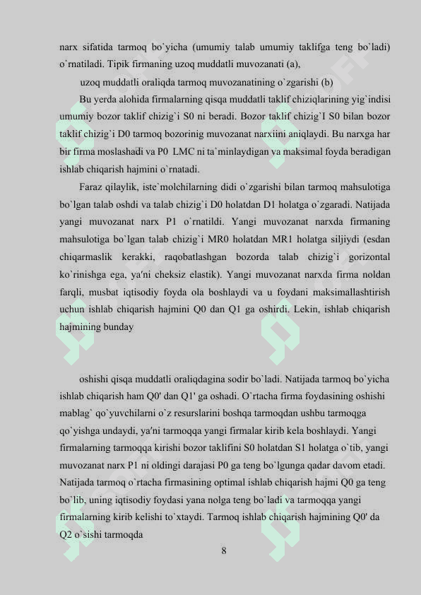 Raqobatlashuvchi firma va tarmoqning uzoq muddatli oraliqdagi muvozanati va tarmoq taklifi. 8