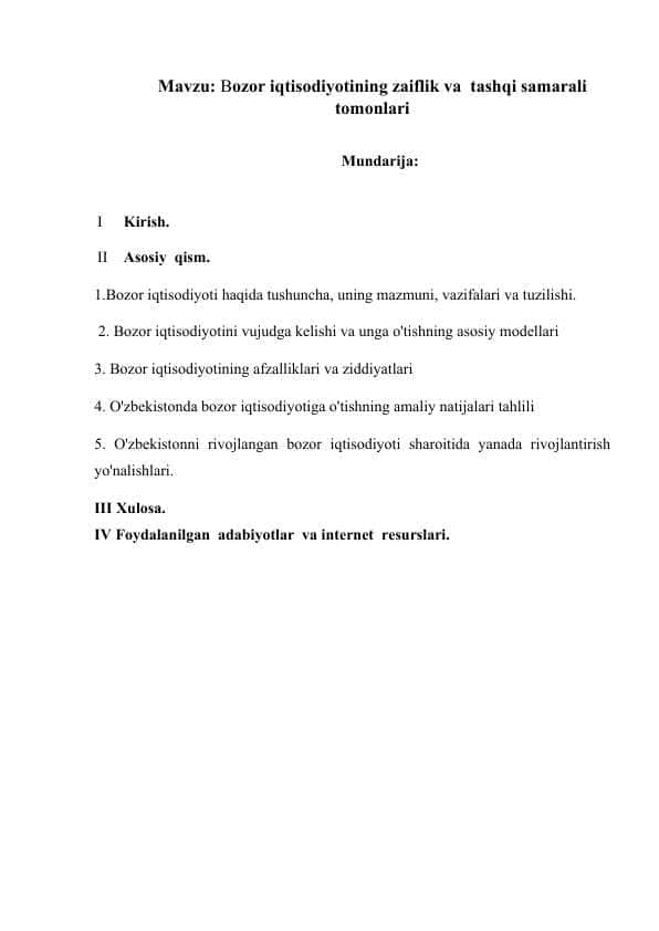 Bozor iqtisodiyotining zaiflik va  tashqi samarali tomonlari Kurs ishi