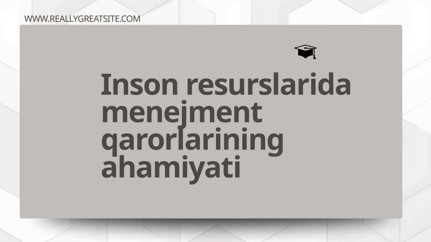 Inson resurslarida menejment qarorlarining ahamiyati 1