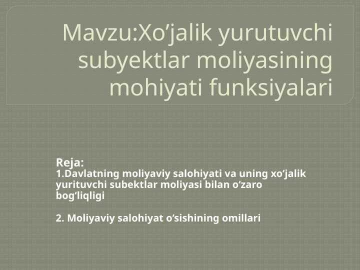 Xo’jalik yurutuvchi subyektlar moliyasining mohiyati funksiyalari 1