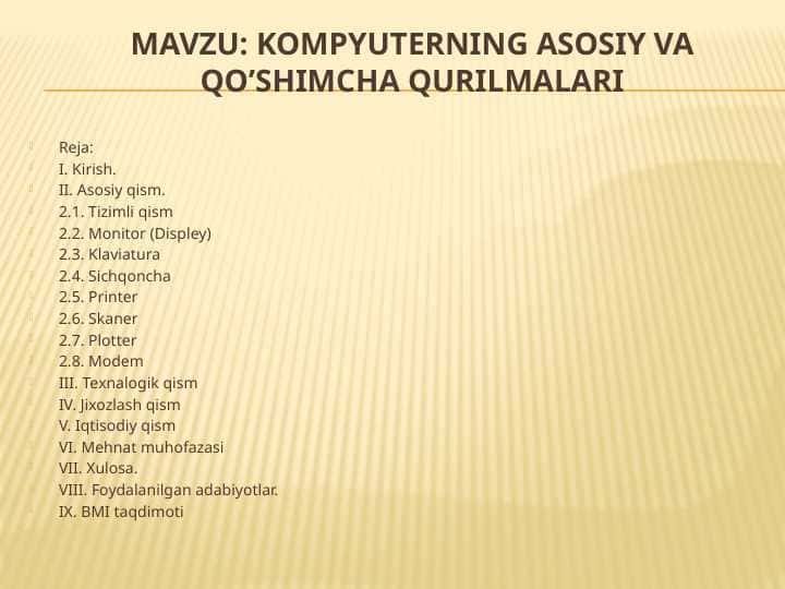 Kompyuterning asosiy va qo’shimcha qurilmalari