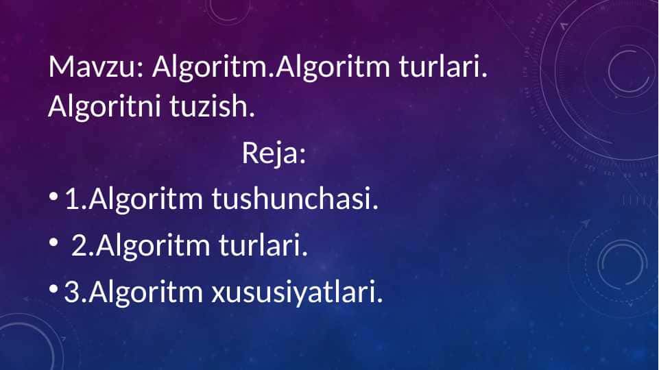Algoritm.Algoritm turlari. Algoritni tuzish