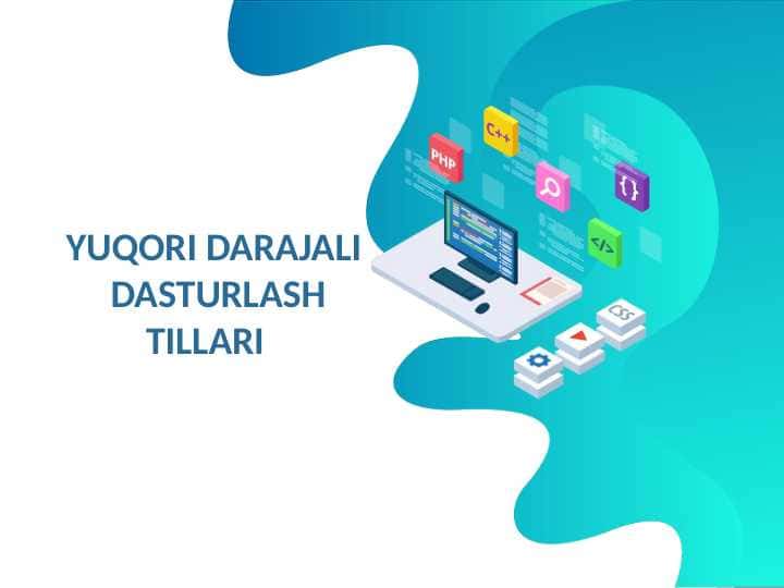 YUQORI DARAJALI  DASTURLASH TILLARI