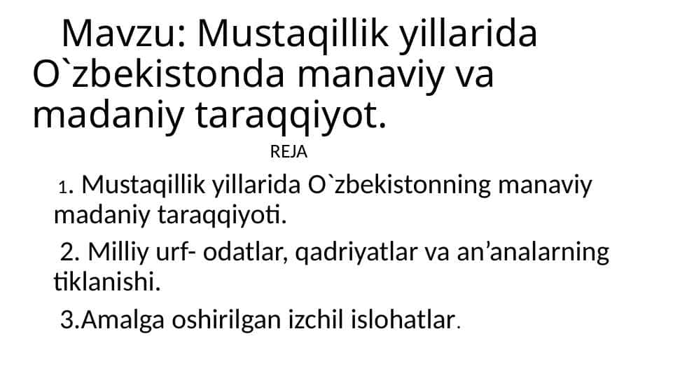 Mustaqillik yillarida O`zbekistonda manaviy va madaniy taraqqiyot