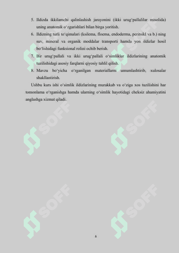O‘simlik ildizlarining tuzilishi ,marfalogik va anatomik xususiyatlari. 6
