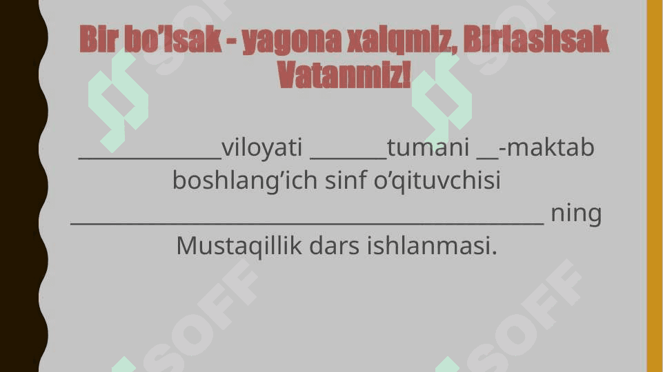 Bir bo’lsak - yagona xalqmiz, Birlashsak Vatanmiz 2