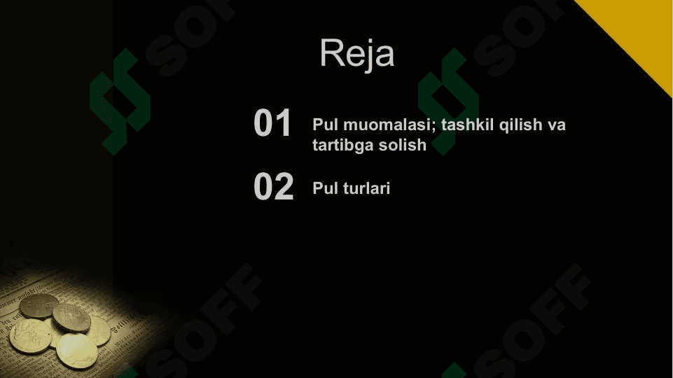Pul muomalasi . Pul muomalasini tashkil qilish va tartibga solish . Pul turlari 2