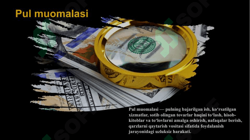 Pul muomalasi . Pul muomalasini tashkil qilish va tartibga solish . Pul turlari 4